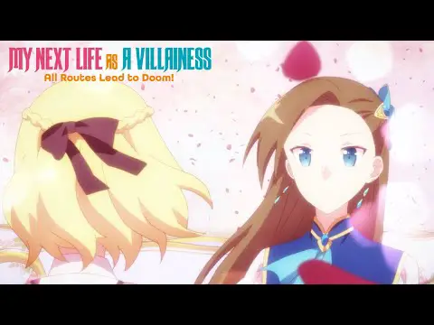 Watch My Next Life as a Villainess: All Routes Lead to Doom! Anime