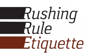 Rushing Rule Etiquette