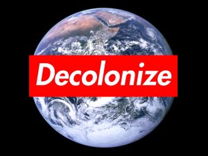 Why Decolonization Needs to Be on Your History Syllabus