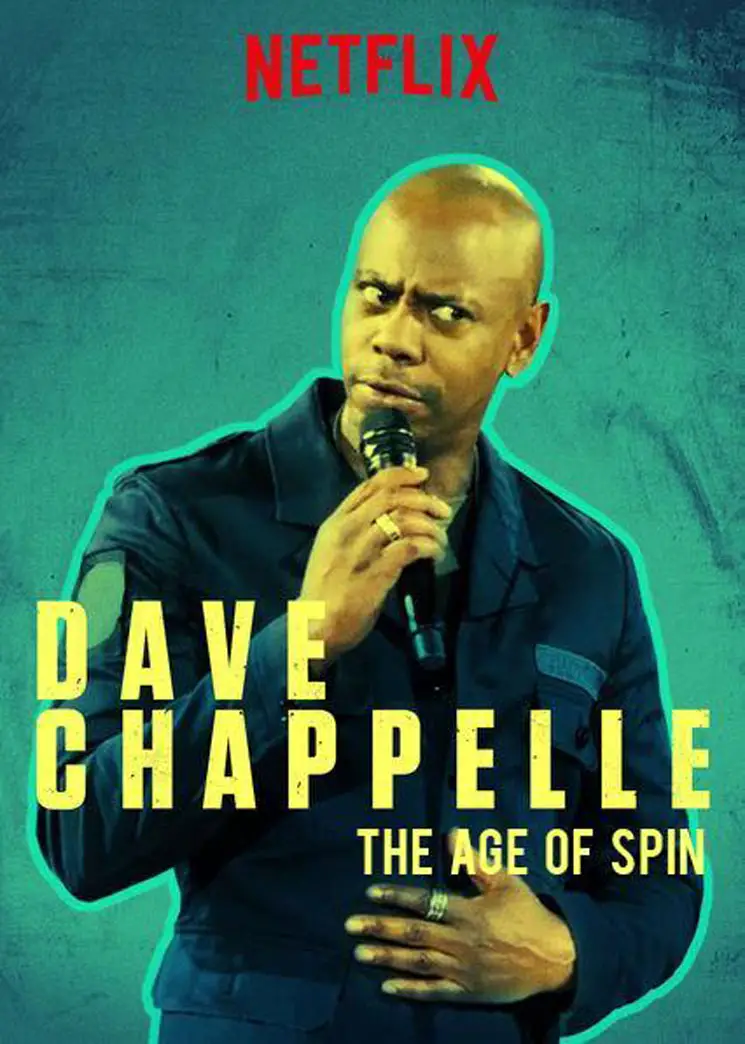 Dave Chappelle Age of Spin