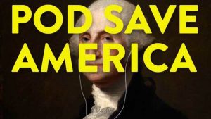 Podcast Pod Save America