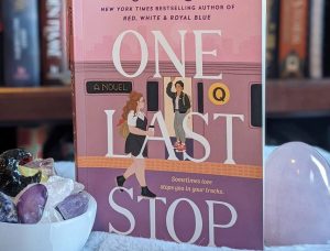 Photo of One Last Stop, a book famous on BookTok.