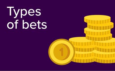 What are the most common types of bets?