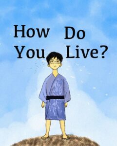 An illustration of a young boy with glasses standing againsta. blue background with the words "How Do You Live'' emblazoned behind him.