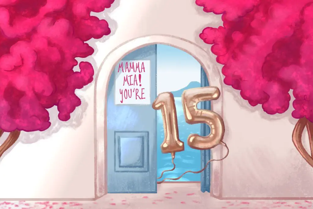 In an article about Mamma Mia, a sign on a door reads "mama mia, you're 15" while a balloon drifts nearby in front of a greek-style building.