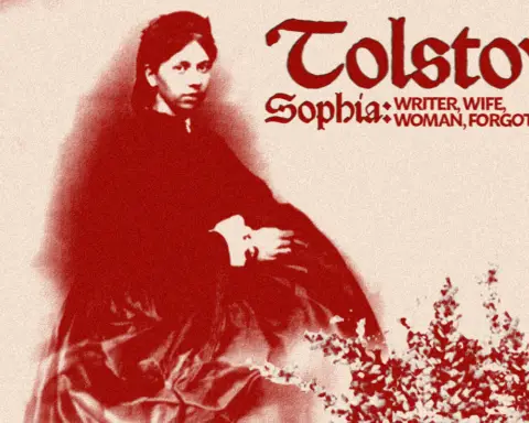 For an article about Sophia Tolstoy, a red and white photo of Sophia Tolstoy in a bun and large dark gown. The words "Tolstoy. Sophia: Writer, Wife, Woman, Forgotten" on the right hand side.