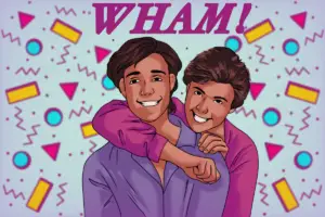 In a drawing, George Michael and Andrew Ridgeley stand together smiling with bright confetti and shapes sprinkled in the background with "WHAM!" written above them.